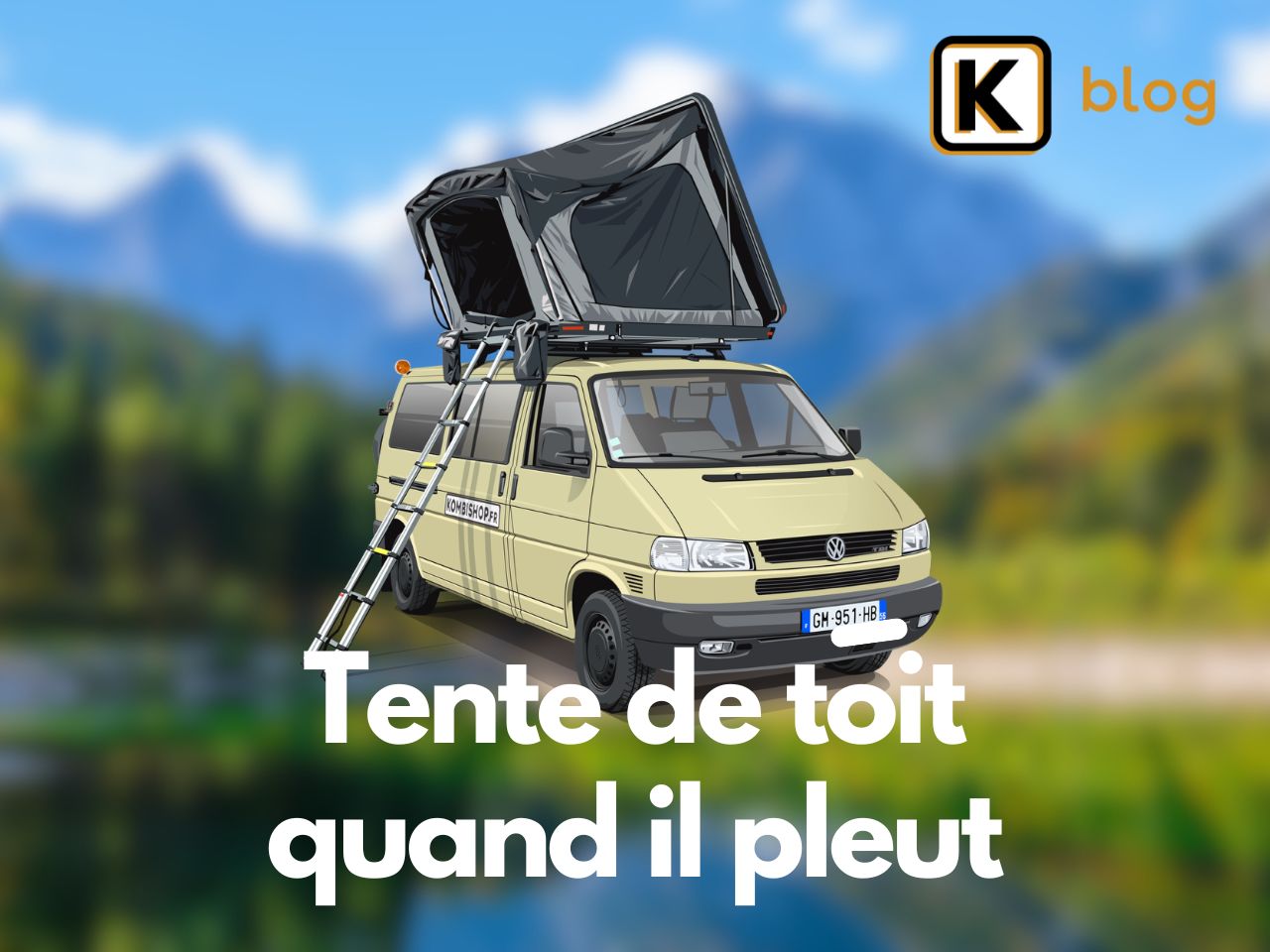 Tente de toit quand il pleut : comment faire ?