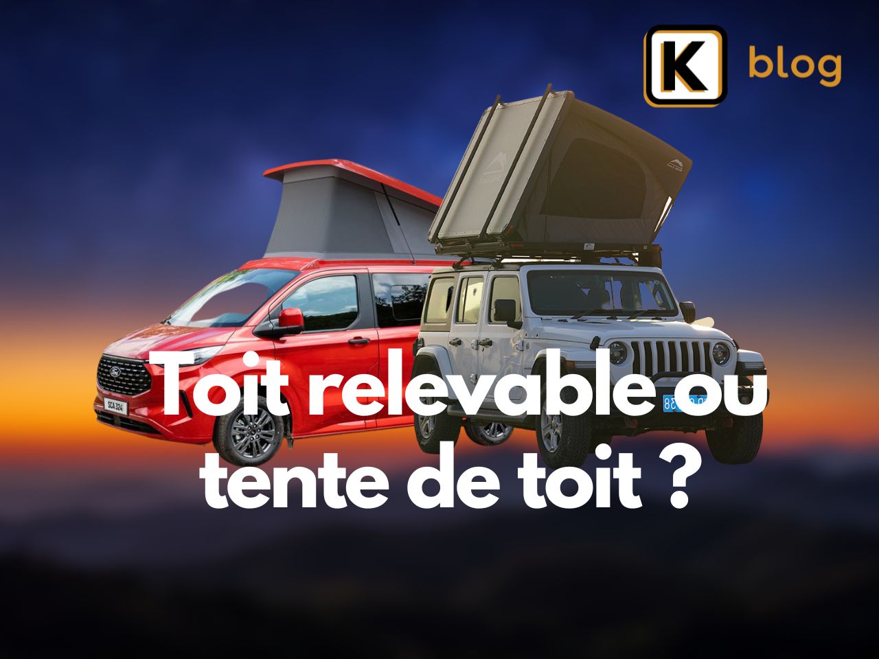 comparatif entre la tente de toit et le toit relevable