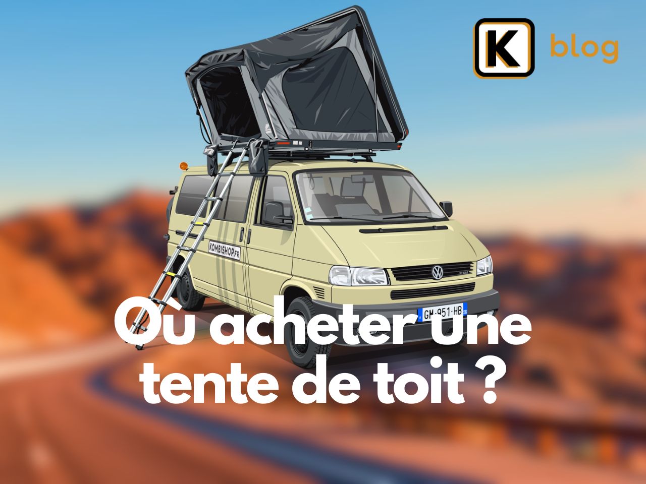 Où acheter une tente de toit​ ?