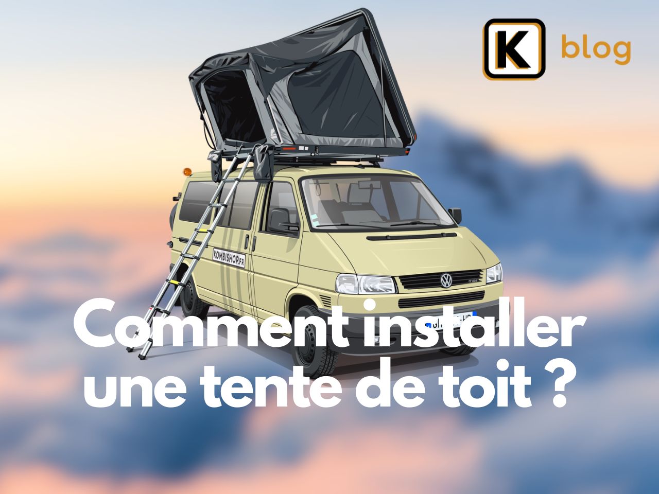 Comment installer une tente de toit