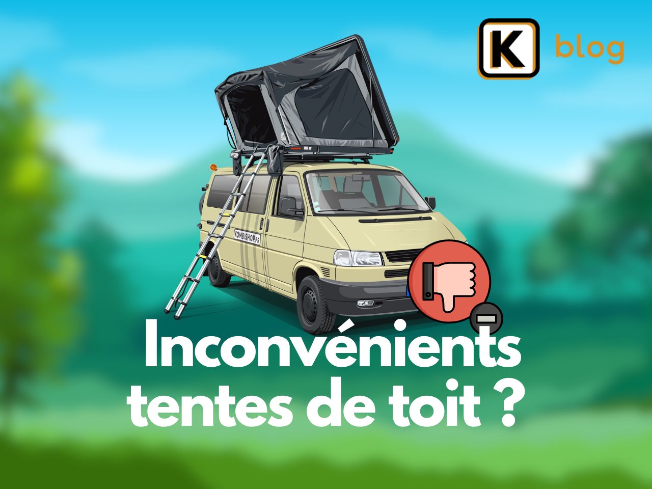 Quels sont les inconvénients des tentes de toit ?