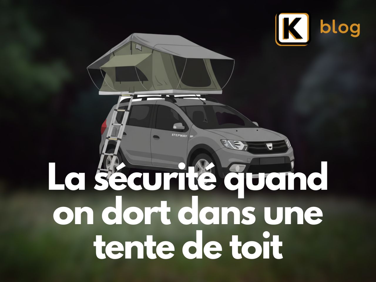 Est-il sécuritaire de dormir dans une tente sur le toit ?