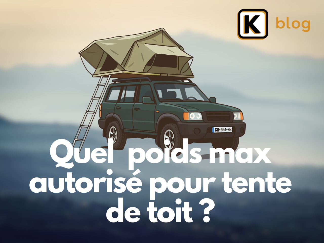 Quel est le poids maximum autorisé pour une tente de toit ?
